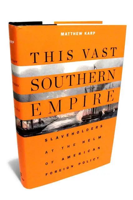 学术活动 | 复旦大学美国史读书会：《这一庞大的南方帝国：奴隶主掌控美国外交政策》